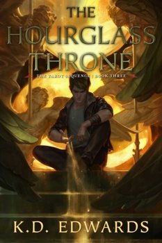 The Hourglass Throne: The Tarot Sequence Book Three - K. D. Edwards