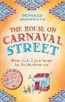 The House on Carnaval Street Rodriguez Deborah