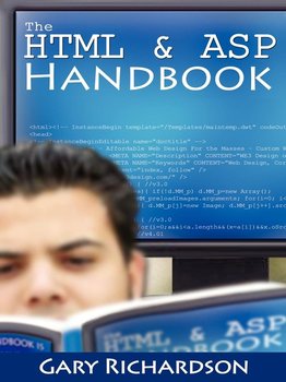 The HTML & ASP Handbook - Richardson Gary