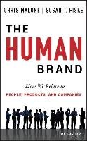 The Human Brand - Malone Chris, Fiske Susan T.
