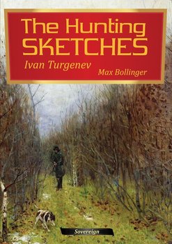 The Hunting Sketches: The District Doctor and Other Stories. Volume 2 - Turgenev Ivan