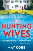 The Hunting Wives - May Cobb | Książka w Empik