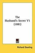 The Husband's Secret V1 (1881) - Dowling Richard