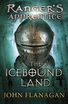 The Icebound Land. Ranger's Apprentice. Book 3 - Flanagan John