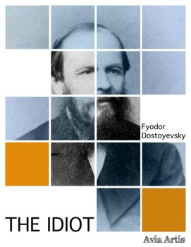 The Idiot - Dostojewski Fiodor
