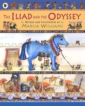 The Iliad and the Odyssey - Williams Marcia