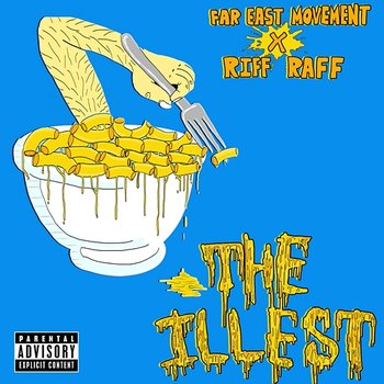 The Illest - Far East Movement feat. Riff Raff