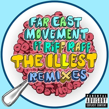 The Illest - Far East Movement feat. Riff Raff