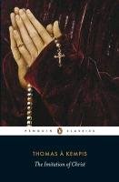The Imitation of Christ Kempis Thomas A.