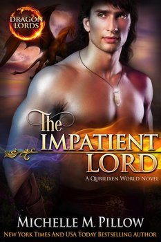 The Impatient Lord - Michelle M. Pillow