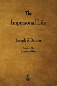 The Impersonal Life - Benner Joseph S.
