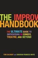 The Improv Handbook - Salinsky Tom, Frances-White Deborah