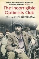The Incorrigible Optimists Club Guenassia Jean-Michel