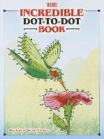 The Incredible Dot-To-Dot Book - Soloff Levy Barbara