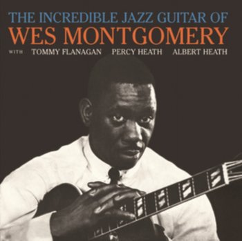 The Incredible Jazz Guitar of Wes Montgomery - Montgomery Wes