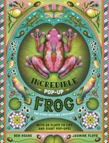 The Incredible Pop-up Frog : And other Wetland Creatures Hoare Ben