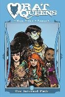 The Infernal Path. Rat Queens. Volume 6 - Wiebe Kurtis J.