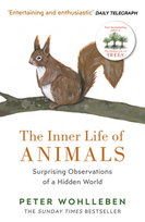 The Inner Life of Animals Wohlleben Peter
