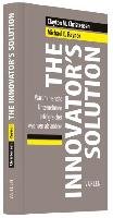 The Innovator's Solution Raynor Michael E., Christensen Clayton M.