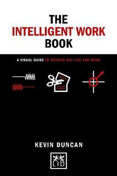 The Intelligent Work Book - Duncan Kevin