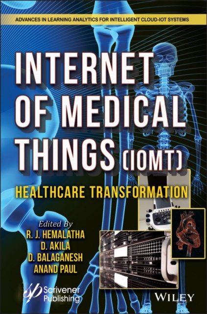 The Internet of Medical Things (IoMT) - Healthcare Transformation - R.J ...