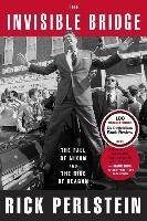 The Invisible Bridge Perlstein Rick