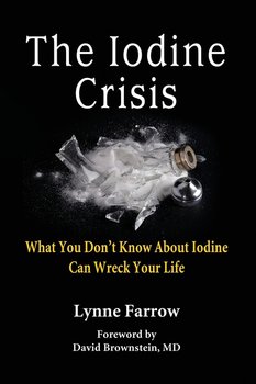 The Iodine Crisis - Farrow Lynne