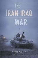 The Iran-Iraq War Razoux Pierre, Elliott Nicholas