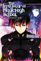 The Irregular at Magic High School, Vol. 7 (light novel) Satou Tsutomu