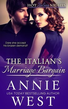 The Italian's Marriage Bargain - West Annie