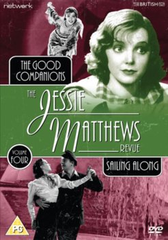 The Jessie Matthews Revue: The Good Companions/Sailing Along (brak polskiej wersji językowej) - Saville Victor, Hale Sonnie
