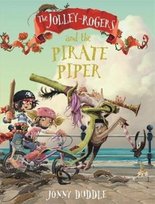 The Jolley-Rogers and the Pirate Piper Duddle Jonny
