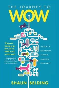 The Journey to WOW - Belding Shaun
