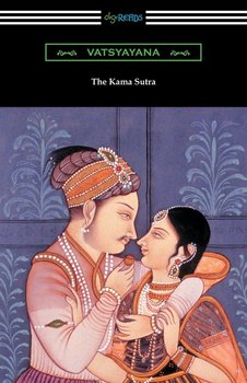 The Kama Sutra - Vatsyayana