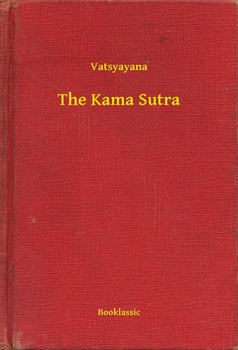 The Kama Sutra - Vatsyayana
