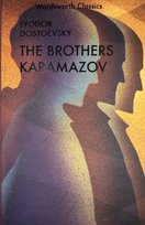 The Karamazov Brothers. Wordsworth Classics Dostojewski Fiodor