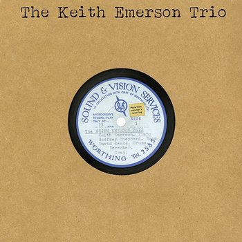 The Keith Emerson Trio - The Keith Emerson Trio