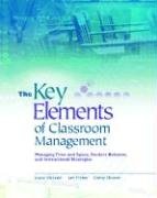 The Key Elements of Classroom Management: Managing Time and Space ...