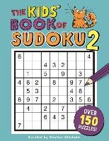 The Kids' Book of Sudoku 2 - Chisholm Alastair