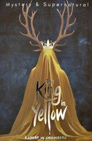 The King in Yellow. Tales of Mystery & The Supernatural wer. angielska Chambers Robert W.