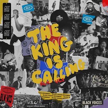 The King Is Calling - Black Voices Movement, Circuit Rider Music