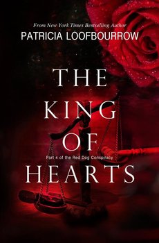 The King of Hearts - Patricia Loofbourrow