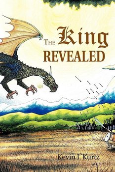 The King Revealed - Kurtz Kevin J.