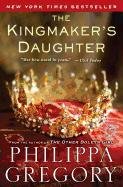 The Kingmaker's Daughter Gregory Philippa