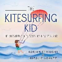 The Kitesurfing Kid - Straight Adrian