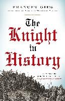 The Knight in History - Gies Frances