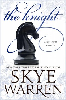 The Knight - Skye Warren