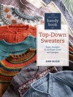 The Knitter's Handy Book of Top-Down Sweaters Budd Ann