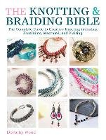 The Knotting & Braiding Bible Wood Dorothy