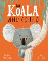 The Koala Who Could Bright Rachel